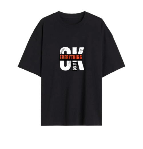 Unisex Black Oversized T-Shirt with "Everything Will Be OK" Motivational Quote | Casual Cotton Streetwear